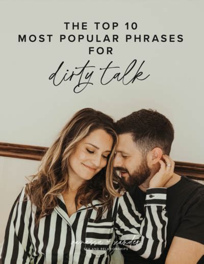 dyrty talk|40+ Phrases You Can Use to Amp up Your Dirty Talk